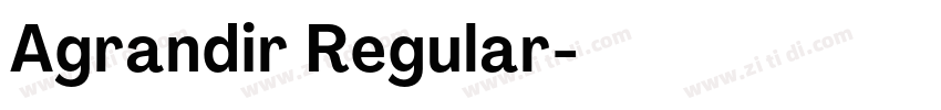 Agrandir Regular字体转换